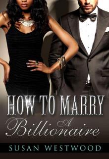 How To Marry A Billionaire: A BWWM Billionaire Romance