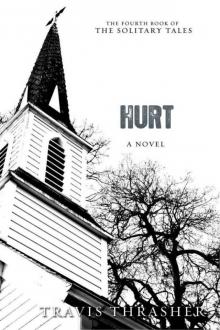 Hurt: A Novel (Solitary Tales Series)