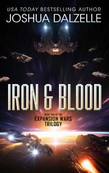 Iron & Blood: Book Two of The Expansion Wars Trilogy