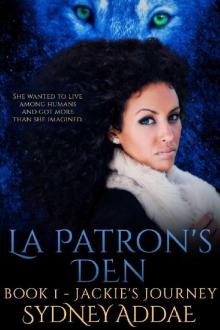 Jackie's Journey: La Patron's Den