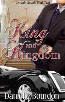 King and Kingdom (Royals Book 2)