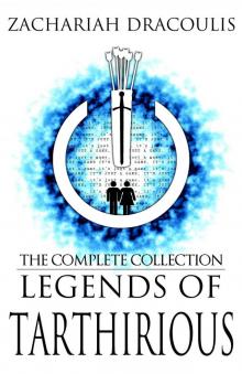 Legends of Tarthirious: The Complete Collection