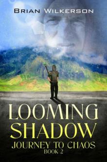 Looming Shadow: Journey to Chaos book 2