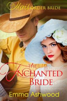 Mail Order Bride_The Enchanted Bride