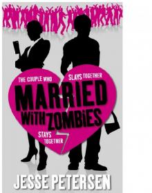 Married with Zombies: Book 1 of Living with the Dead