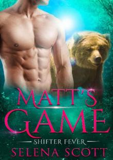 Matt's Game (Shifter Fever Book 3)