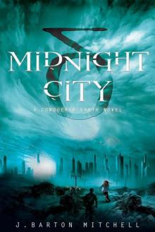 Midnight City: A Conquered Earth Novel (The Conquered Earth Series)