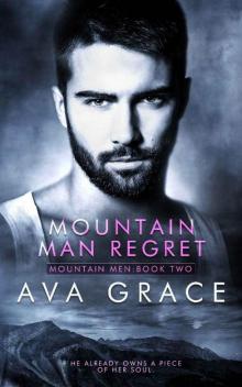 Mountain Man Regret (Mountain Men Book 2)