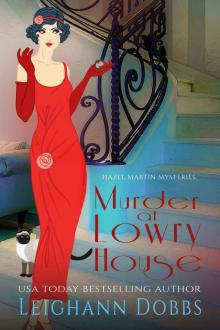 Murder at Lowry House (Hazel Martin Mysteries Book 1)