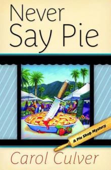 Never Say Pie (A Pie Shop Mystery)