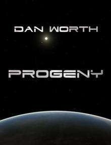 Progeny (The Progenitor Trilogy, Book Three)