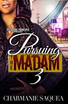 Pursuing The Madam 3