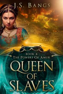 Queen of Slaves (The Powers of Amur Book 4)