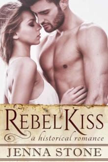 Rebel Kiss: A Historical Romance Novel (Scottish Rebels Book 1)