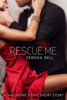 Rescue Me: A Valentine's Day Story - Smashwords