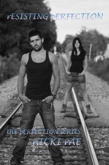 Resisting Perfection (The Perfection Series Book 2)