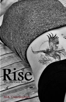 Rise (The Phoenix Series Book 1)