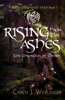 Rising From the Ashes: The Chronicles of Caymin