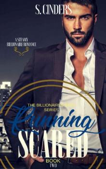 Running Scared: Sequel to Special Delivery (The Billionaire's Baby Book 2)