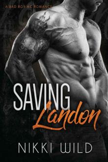 SAVING LANDON (A BAD BOY MC ROMANCE)