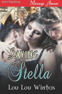 Saving Stella [Sequel to Tying Trina] (Siren Publishing Ménage Amour)