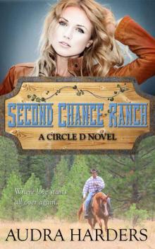 Second Chance Ranch (The Circle D series)