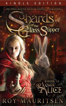 Shards Of The Glass Slipper: Queen Alice