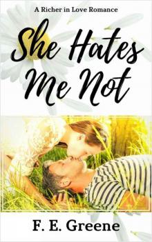 She Hates Me Not: A Richer in Love Romance