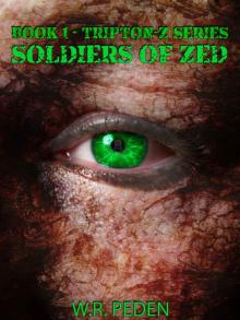 Soldiers of ZED: Book 1 - Tripton-Z Series