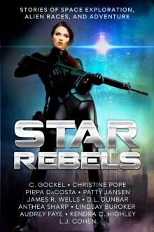 Star Rebels: Stories of Space Exploration, Alien Races, and Adventure