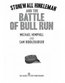 Stonewall Hinkleman and the Battle of Bull Run