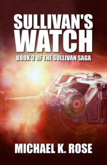 Sullivan Saga 3: Sullivan's Watch