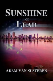 Sunshine or Lead