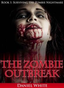 Surviving the Zombie Nightmare (Book 1): The Zombie Outbreak