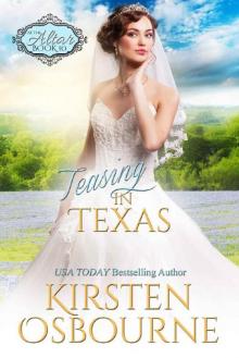 Teasing in Texas (At the Altar Book 10)