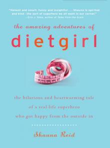 The Amazing Adventures of Dietgirl