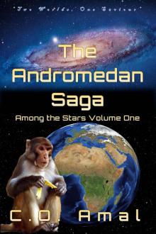 The Andromedan Saga (Among the Stars Book 1)