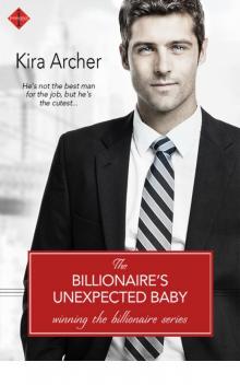 The Billionaire's Unexpected Baby (Winning The Billionaire)