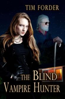 The Blind Vampire Hunter