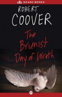 The Brunist Day of Wrath: A Novel