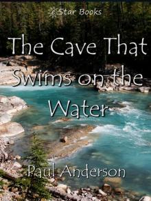 The Cave that Swims on the Water