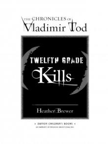 The Chronicles of Vladimir Tod: Twelfth Grade Kills