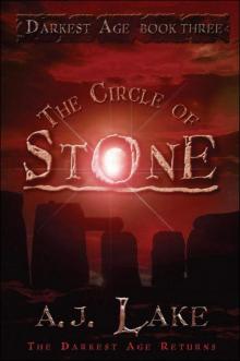 The Circle of Stone: The Darkest Age