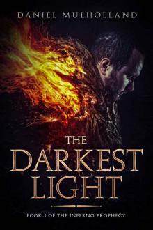 The Darkest Light: Book 1 of The Inferno Prophecy