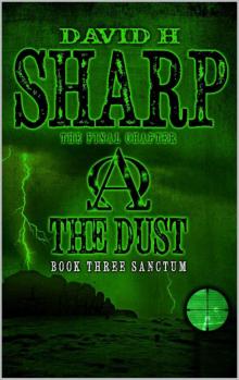 The Dust: Book Three - Sanctum