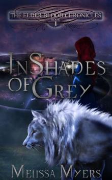 The Elder Blood Chronicles Bk 1 In Shades of Grey