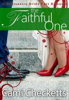 The Faithful One: Billionaire Bride Pact Romance