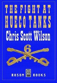 The Fight at Hueco Tanks