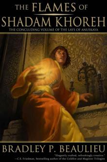 The Flames of Shadam Khoreh (The Lays of Anuskaya)