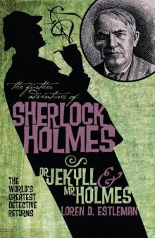 The Further Adventures of Sherlock Holmes: Dr Jekyll & Mr Holmes